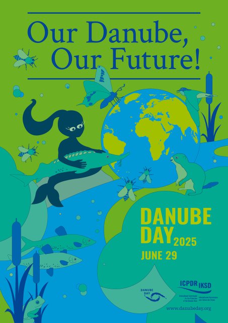 Poster with a green and blue backgrozund that reads 'Our Danube Our Future' and shows a mermaid hugging the earth